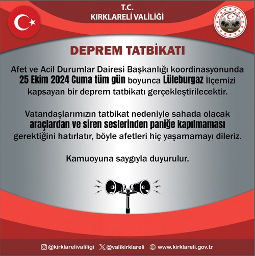 Vatandaşlarımızın Dikkatine 25.10.2024 Cuma Günü Deprem Tatbikatı Yapılacaktır 